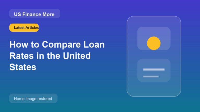 How to Compare Loan Rates in the United States