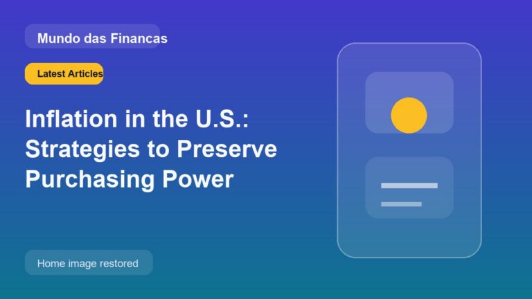 Inflation in the U.S.: Strategies to Preserve Purchasing Power